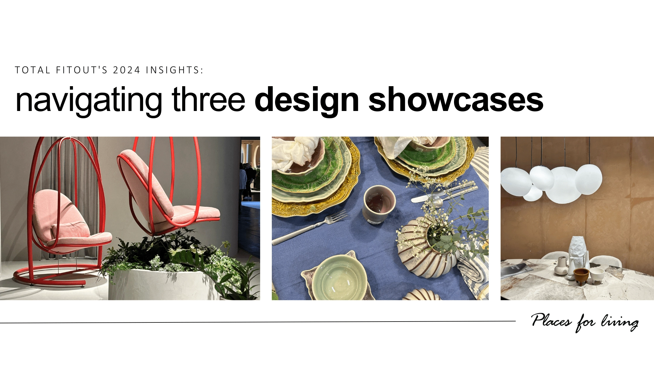 Total Fitout's 2024 Insights Navigating 3 Design Showcases